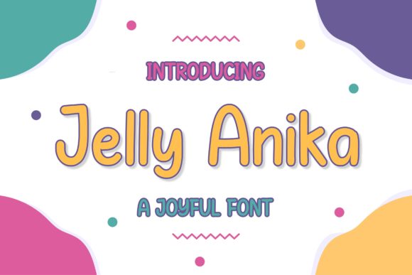 Jelly Anika: A Playful Display Font for Creative Branding