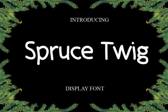 Spruce Twig: A Playful Font for Modern Branding